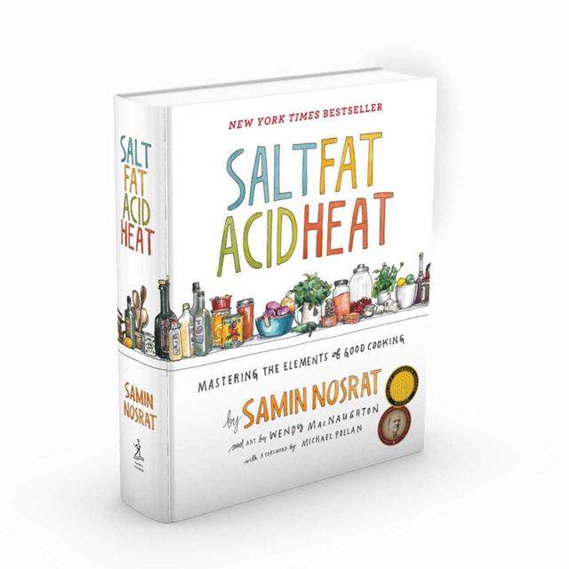 Salt Fat Acid Heat Mastering the Elements of Good Cooking by Samin Nosrat (Hard Cover)