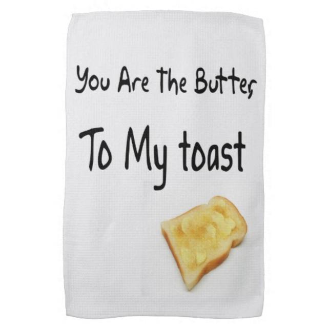 Toasted Bread, Love Words Kitchen Towel
