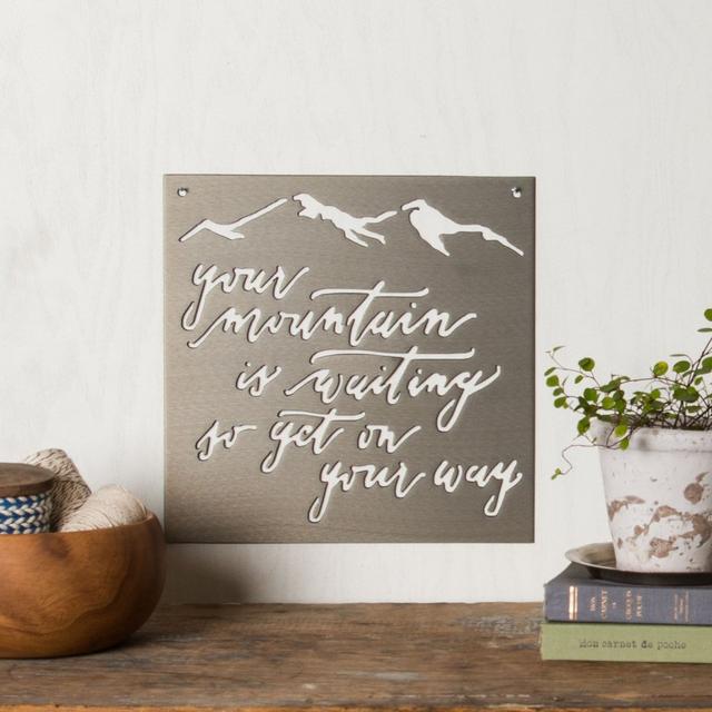 "Your Mountain Is Waiting" Sign