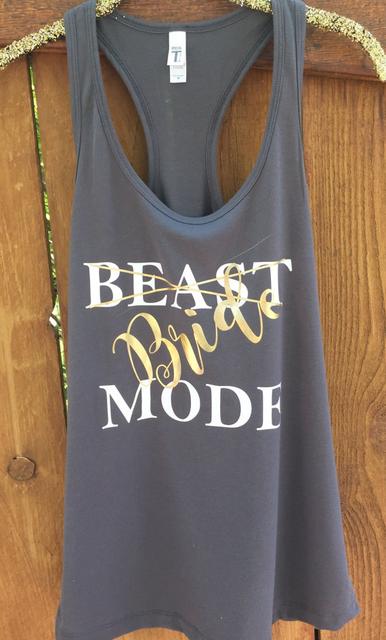 Bride work out tank top, Motivational Bride tank top, gold Bride mode tank top, beast mode bride tank top, sweating for the wedding, workout