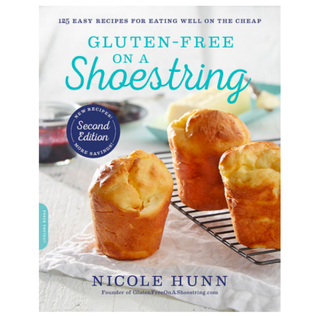 Gluten Free on a Shoestring - 125 easy recipes for eating well on the cheap, paperback