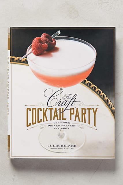 Craft Cocktail Party by Julie Reiner