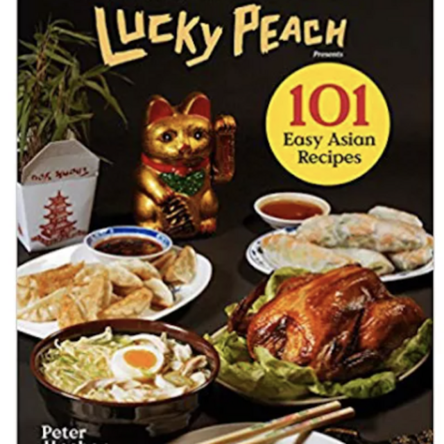 Lucky Peach Presents 101 Easy Asian Recipes: The First Cookbook from the Cult Food Magazine